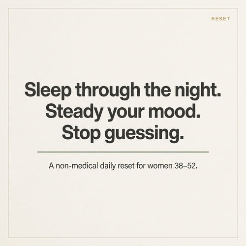 Sleep through the night, steady mood, stop guessing — promise frame